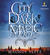 City of Dark Magic (Audiobook)