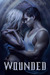 Wounded by Jasinda Wilder Wounded by Jasinda Wilder