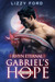 Gabriel's Hope by Lizzy Ford Gabriel's Hope by Lizzy Ford