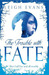 The Trouble with Fate