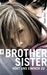 Brother Sister - Hört uns einfach zu (Hardcover)