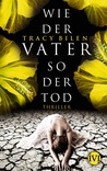 Wie der Vater so der Tod