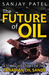 The Future of Oil: A Straig...