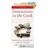 Instructions to the Cook: A Zen Master's Lessons in Living a Life That Matters Instructions to the Cook: A Zen Master's Lessons in Living a Life That Matters