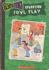 Operation Fowl Play (The Spy Five) Operation Fowl Play (The Spy Five)