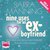 Nine Uses for an Ex-Boyfriend (Audio CD)