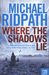 Where the Shadows Lie (Paperback)