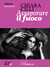 Assaporare il Fuoco by Chiara Cilli