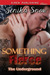 Something Fierce (The Under...