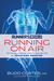 Runner's World Running on Air by Budd Coates