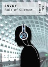 Envoy: Rule of Silence