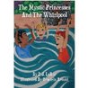 The Mystic Princesses and the Whirlpool by P.J. LaRue The Mystic Princesses and the Whirlpool by P.J. LaRue
