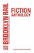 The Brooklyn Rail Fiction A...