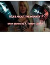 Tales About The Insanity Tales About The Insanity