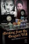 Drinking from the Dragon's Well