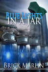 Blue Lights In A Jar Blue Lights In A Jar