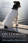 Look!. by Alexandra Horowitz