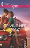 Driving Her Crazy Driving Her Crazy