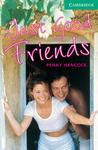 Just Good Friends (Cambridge English Readers: Level 3) Just Good Friends (Cambridge English Readers: Level 3)