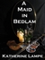 A Maid in Bedlam (Caitlin Ross #3)