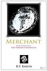Merchant (Terrene Chronicles, #1) Merchant (Terrene Chronicles, #1)