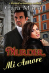 Murder, Mi Amore Murder, Mi Amore