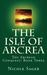 The Isle of Arcrea (The Arc...