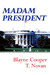 Madam President (Paperback)