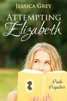 Attempting Elizabeth Attempting Elizabeth