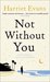 Not Without You