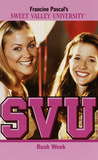 Rush Week (Sweet Valley University, #54)