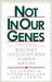 Not in Our Genes: Biology, ...