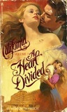A Heart Divided (California, #3) A Heart Divided (California, #3)