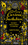 A Curious Invitation: The Forty Greatest Parties in Literature