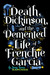 Death, Dickinson, and the Demented Life of Frenchie Garcia by Jenny Torres Sanchez Death, Dickinson, and the Demented Life of Frenchie Garcia by Jenny Torres Sanchez