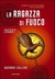 La ragazza di fuoco (Hunger Games, #2)