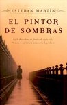 El Pintor De Sombras/ The Shadows Painter (Spanish Edition)