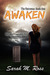 Awaken by Sarah M. Ross