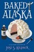 Baked Alaska: A Culinary Mystery
