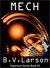 Mech 1 by B.V. Larson Mech 1 by B.V. Larson