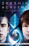 Strikeforce (Skyship Academy #3) Strikeforce (Skyship Academy #3)