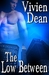 The Low Between by Vivien Dean