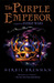 The Purple Emperor (The Faerie Wars Chronicles, #2)