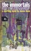 The Immortals (Mass Market Paperback)