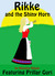 Rikke and the Shiny Horn; F...
