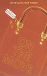 On the Move: Feminism for a New Generation On the Move: Feminism for a New Generation