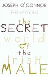 The Secret World Of The Irish Male