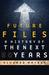 Future Files: A History Of The Next 50 Years (Paperback)