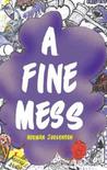 A Fine Mess A Fine Mess