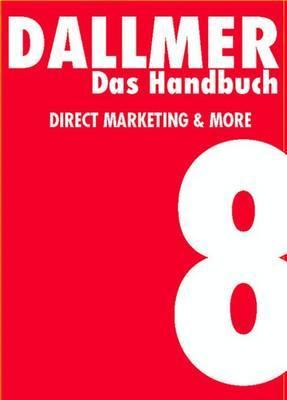 Das Handbuch Direct Marketing & More Heinz Dallmer Das Handbuch Direct Marketing & More Heinz Dallmer